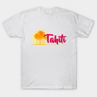 Life's a Beach: Tahiti T-Shirt